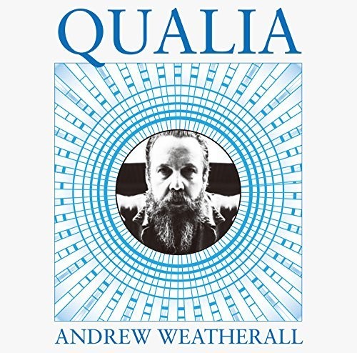 Weatherall, Andrew: Qualia