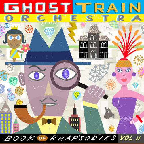 Ghost Train Orchestra: Book of Rhapsodies Vol. 2