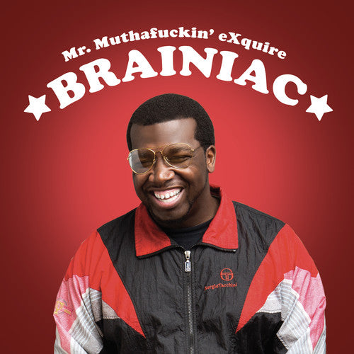 Mr. Muthafuckin' Exquire: Brainiac