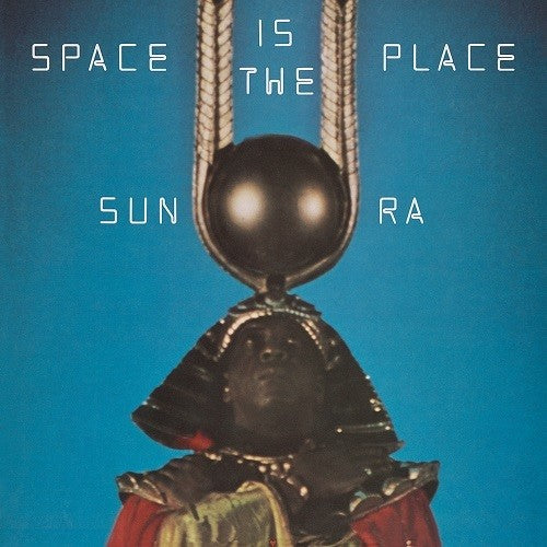 Sun Ra: Space Is The Place