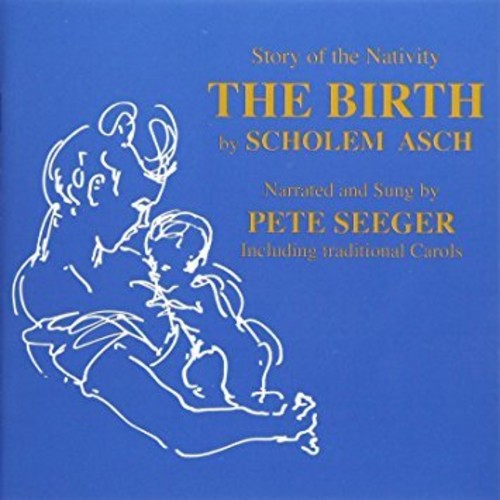 Seeger, Pete: The Birth
