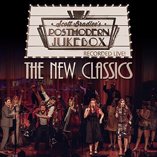 Bradlee, Scott / Postmodern Jukebox: The New Classics