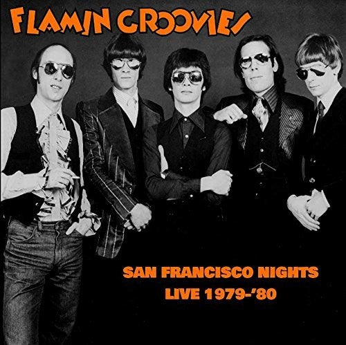 Flamin Groovies: San Francisco Nights: Live 1979-1980