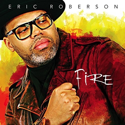 Roberson, Eric: Fire