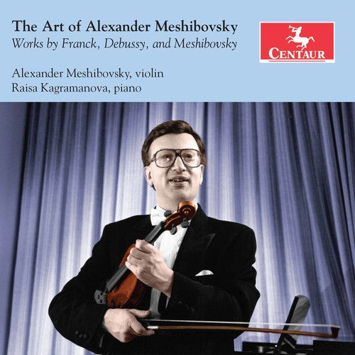 Debussy / Mesibovsky / Kagramanova: Art of Alexander Meshibovsky