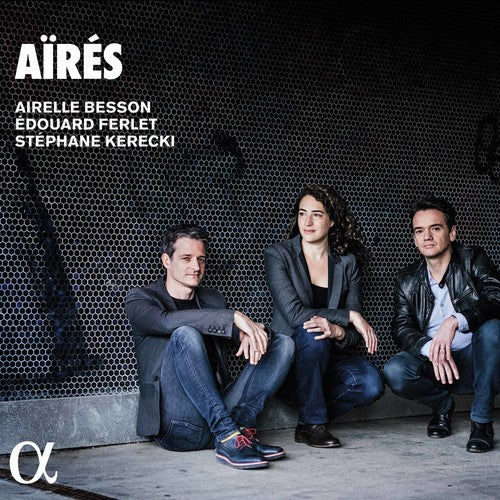 Besson / Besson / Kerecki: Aires