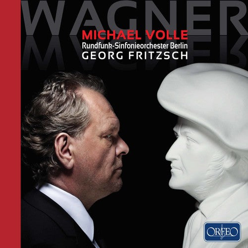 Wagner / Volle / Fritzsch: Michael Volle