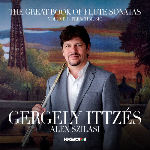 Devienne / Ittzes / Szilasi: Great Book of Flute Sonatas Volume 3