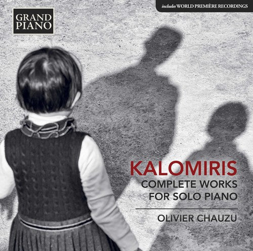 Kalomiris / Chauzu: Complete Works for Solo Piano