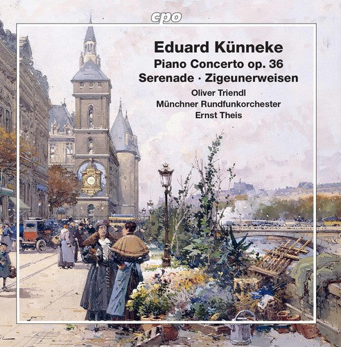 Kunneke / Triendl / Theis: Piano Concerto / Serenade / Zigeunerweisen