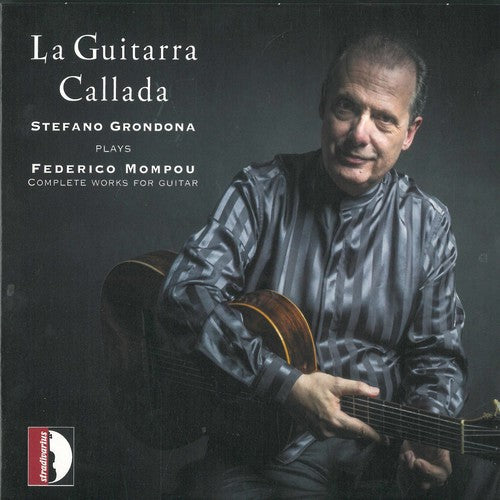 Scarlatti / Grondona: Guitarra Callada / Complete Works for Guitar