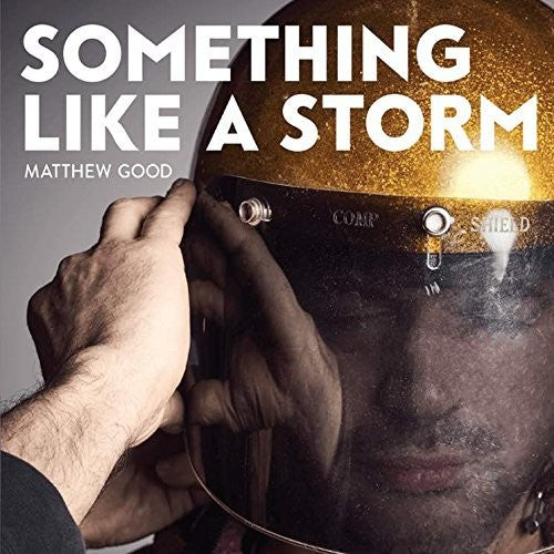 Good, Matthew: Something Like A Storm
