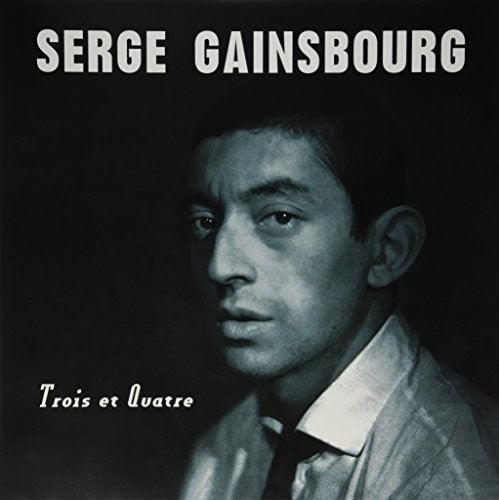 Gainsbourg, Serge: Trois Et Quatre