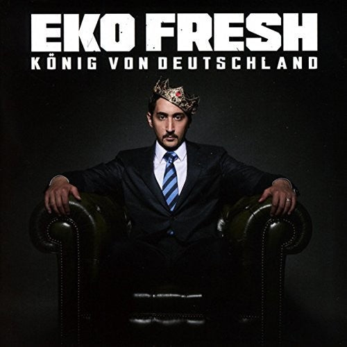 Fresh, Eko: Koenig Von Deutschland