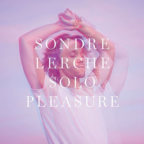 Lerche, Sondre: Solo Pleasure