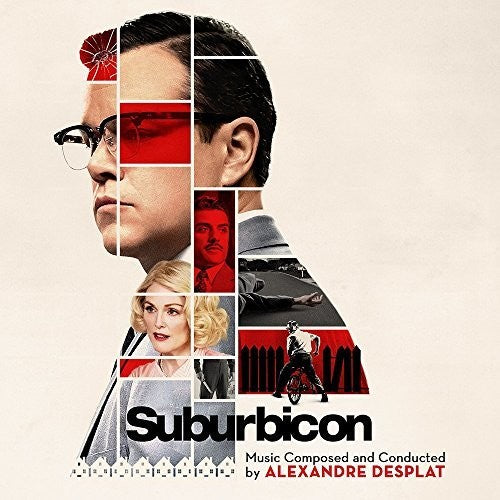 Desplat, Alexandre: Suburbicon: Music Composed And Conducted By Alexandre Desplat
