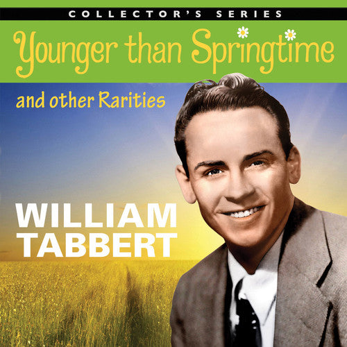 Tabbert, William: Younger Than Springtime & Other Rarities