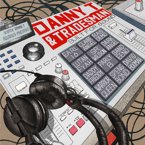 Danny T & Tradesman: Built For Sound