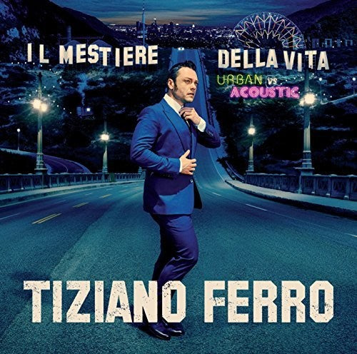 Ferro, Tiziano: Il Mestiere Della Vita Urban Vs Acoustic