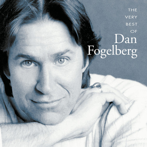Fogelberg, Dan: The Very Best Of Dan Fogelberg