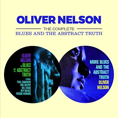 Nelson, Oliver: Complete Blues & The Abstract Truth