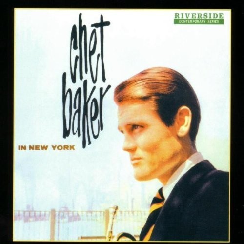 Baker, Chet: Chet Baker In New York