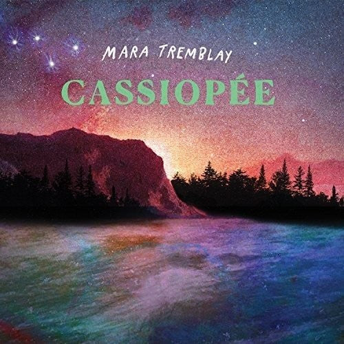 Tremblay, Mara: Cassiopee