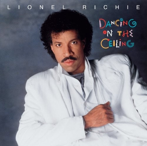 Richie, Lionel: Dancing On The Ceiling