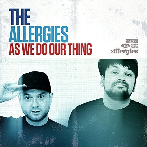 Allergies: As We Do Our Thing