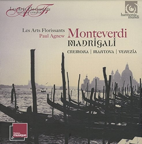 Les Arts Florissants: Monteverdi: Madrigali - Mantova Cremona Venezia