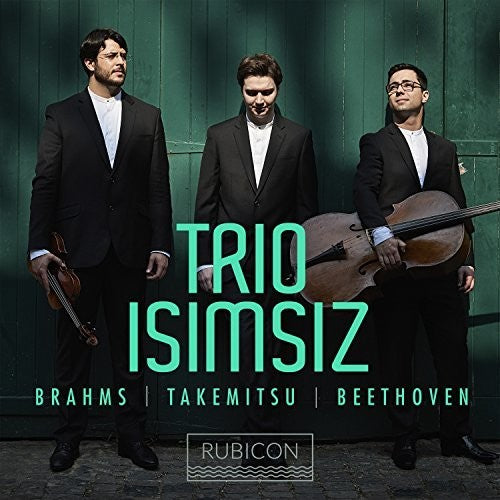 Beethoven / Brahms / Takemitsu / Trio Isimsiz: Beethoven, Brahms/Takemitsu: Piano Trios