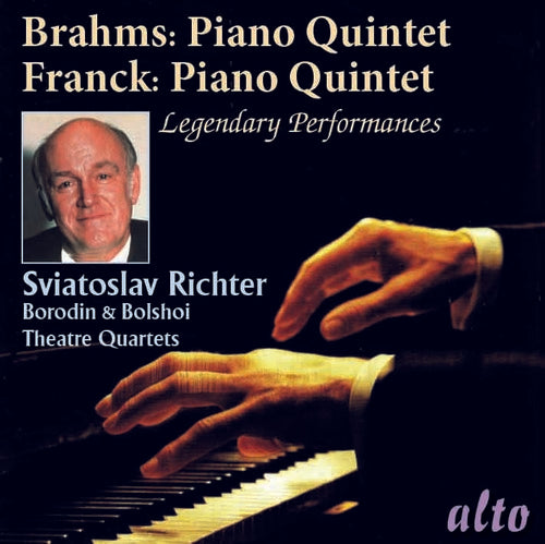 Richter, Sviatoslav / Borodin Quartet: Brahms: Piano Quintet Op.34 & Franck: Piano Quintet