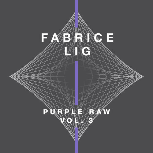 Fabrice Lig: Pure Raw Vol. 3