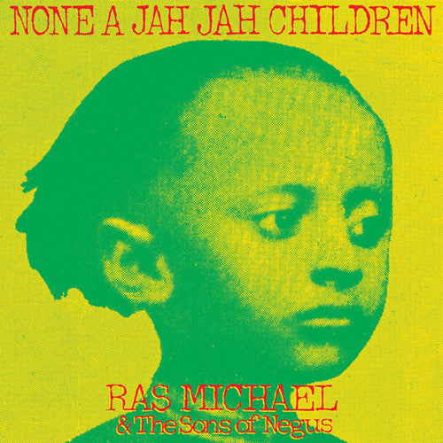 Ras Michael & Sons of Negus: None A Jah Jah Children