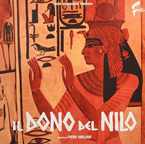 Umiliani, Piero: Il Dono Del Nilo (The Gift of the Nile) (Original Soundtrack)