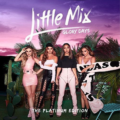 Little Mix: Glory Days: Platinum Edition