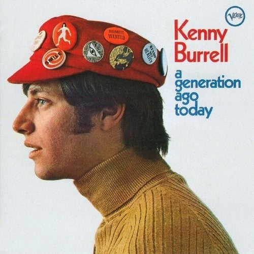 Burrell, Kenny: Kenny Burrell - A Generation Ago Today