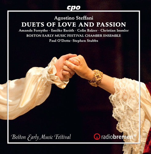 Steffani / Forsythe / Stubbs: Duets of Love & Passion