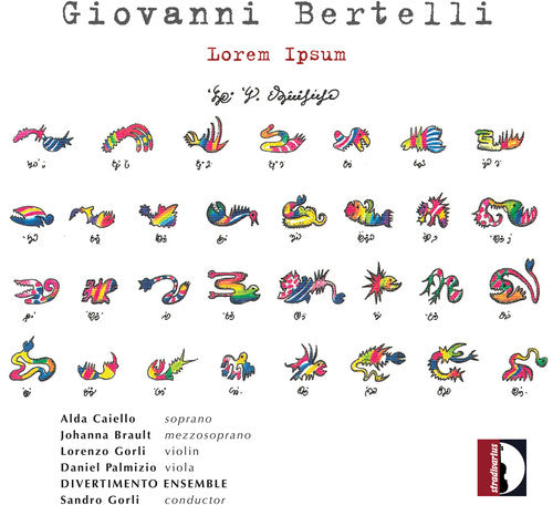 Bertelli / Divertimento Ensemble / Gorli: Lorem Ipsum
