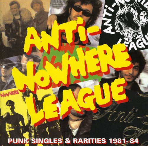 Anti-Nowhere League: Punk Singles & Rarities