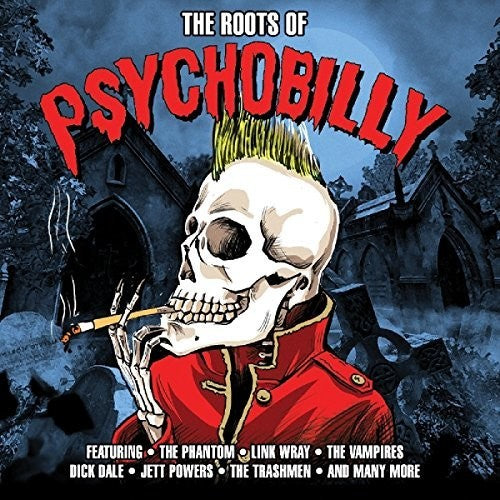 Roots of Psychobilly / Various: Roots Of Psychobilly / Various