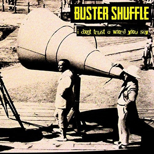 Buster Shuffle: I Don'T Trust A Word You Say!