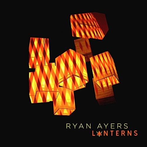 Ayers, Ryan: Lanterns