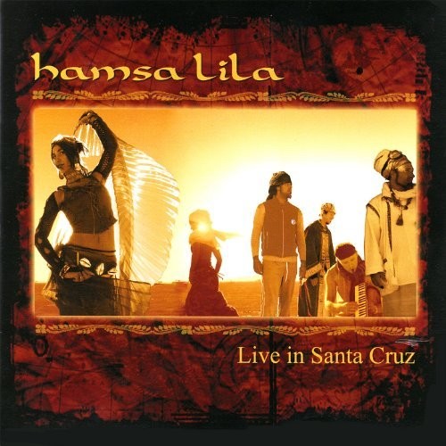 Hamsa Lila: Live in Santa Cruz