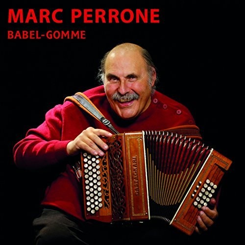 Perrone, Marc: Babel-gomme