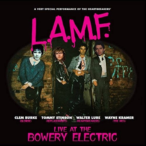 Lure, Walter / Burke, Clem: L.a.m.f.: Live Bowery Electric