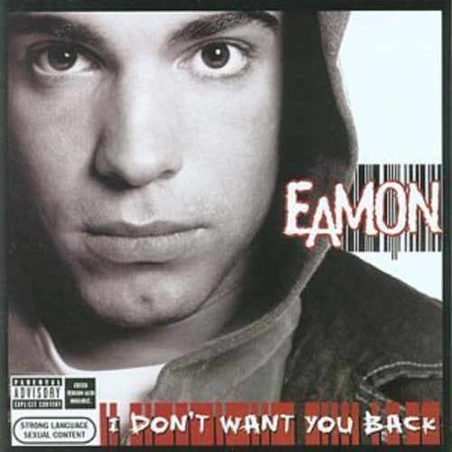 Eamon: I Don't Want You Back