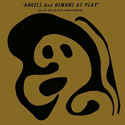 Sun Ra: Angels & Demons At Play