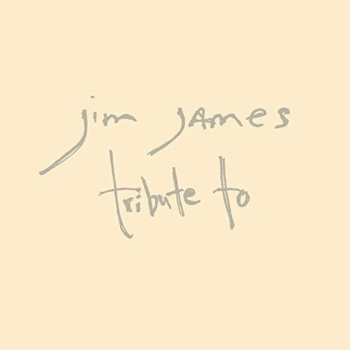 James, Jim: Tribute To
