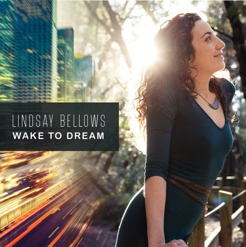 Bellows, Lindsay: Wake To Dream